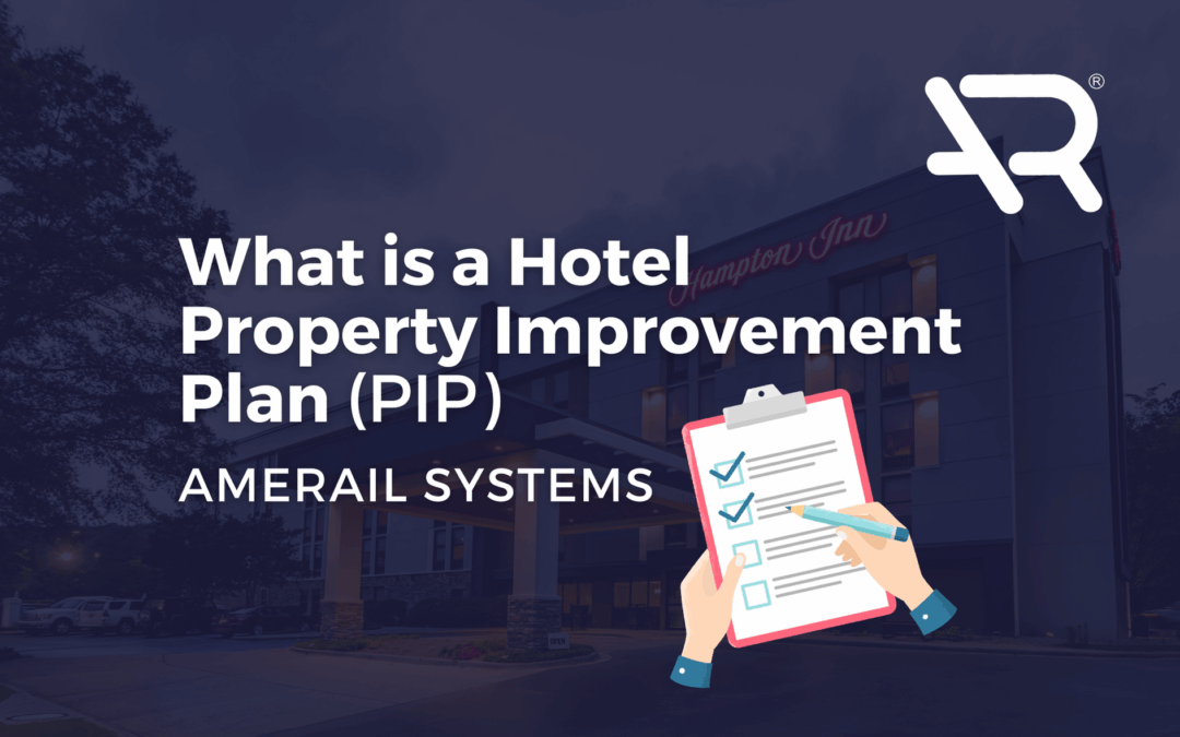 What is a Hotel Property Improvement Plan (PIP)?