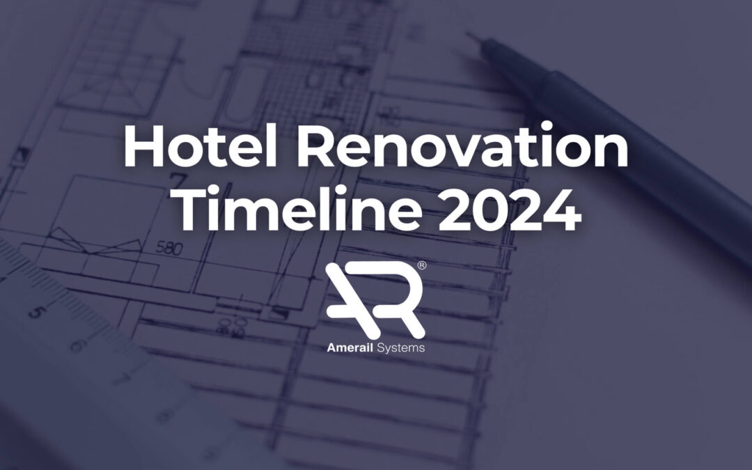 Hotel Renovation Timeline 2024