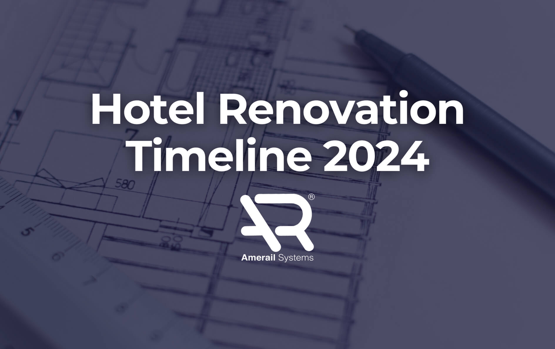 hotel-renovation-timeline-2024 hotel renovation timeline 2024