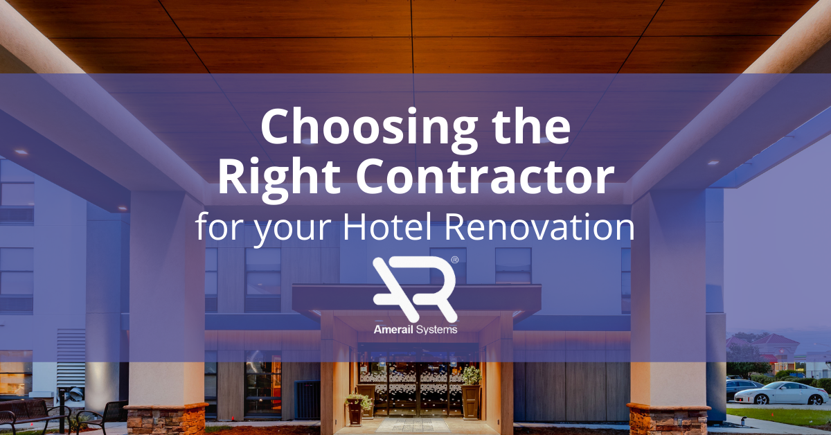 choosing-the-right-contractor-for-your-hotel-renovation Choosing The Right Contractor For Your Hotel Renovation