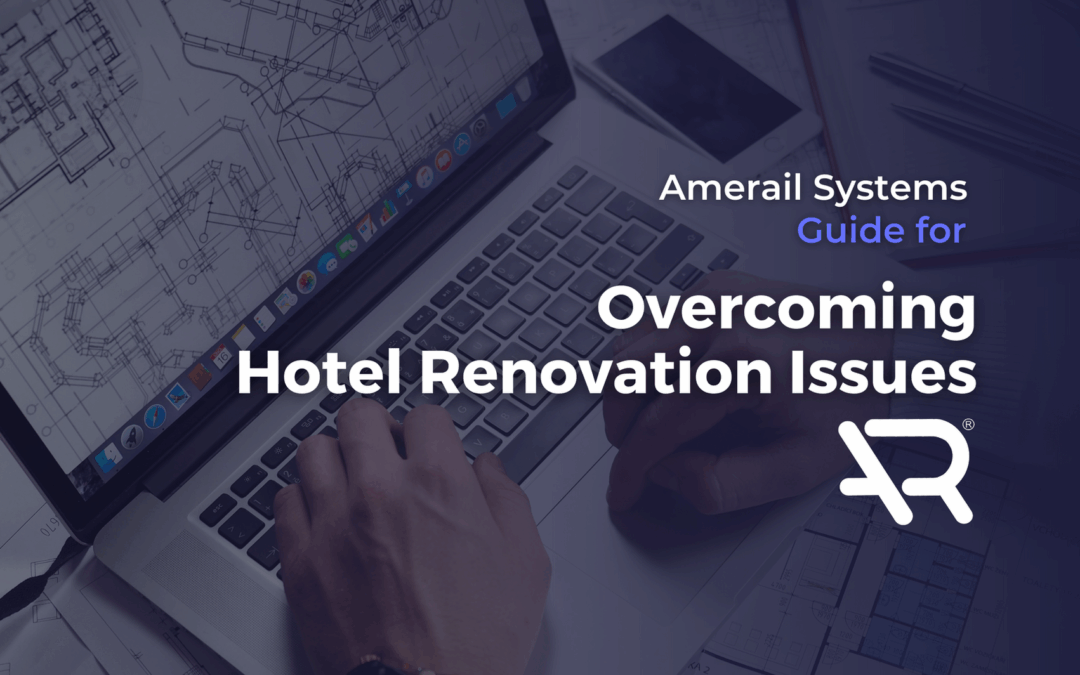 Overcoming Hotel Renovation Issues