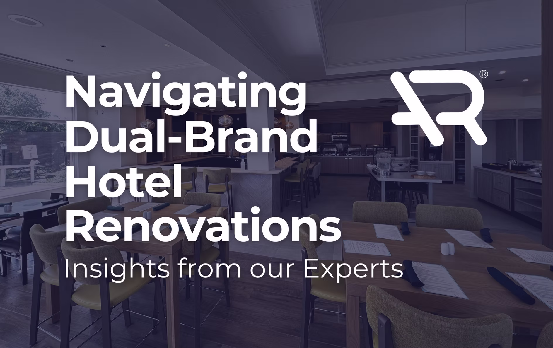 navigating-dual-brand-hotel-renovations navigating dual brand hotel renovations
