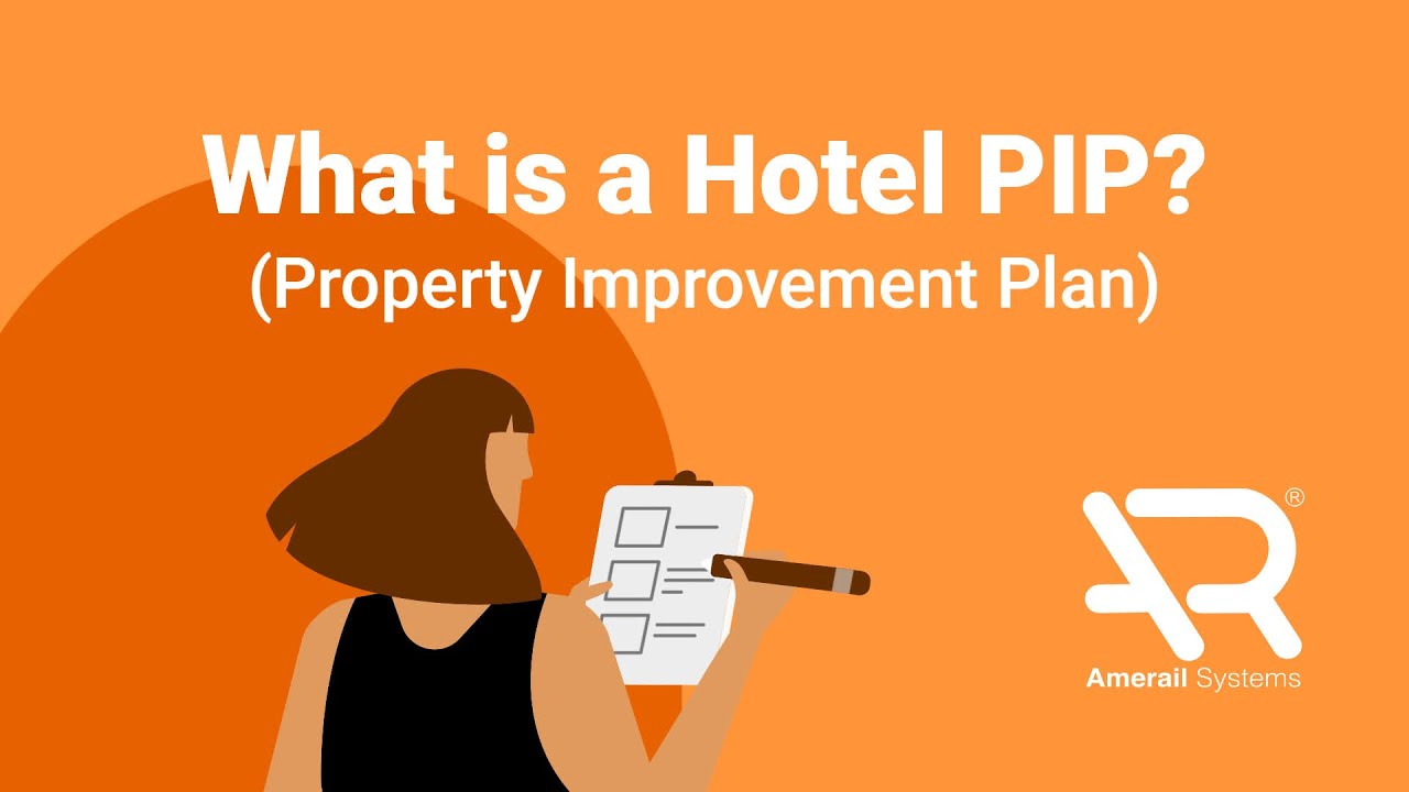 What is a Hotel PIP? (Property Improvement Plan)